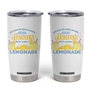 Life Gave Me Some Lemons Tumbler Cup Funny Lemonade Jesus Christian TS10 White Print Your Wear