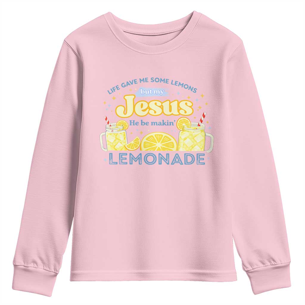 Life Gave Me Some Lemons Youth Sweatshirt Funny Lemonade Jesus Christian TS10 Light Pink Print Your Wear