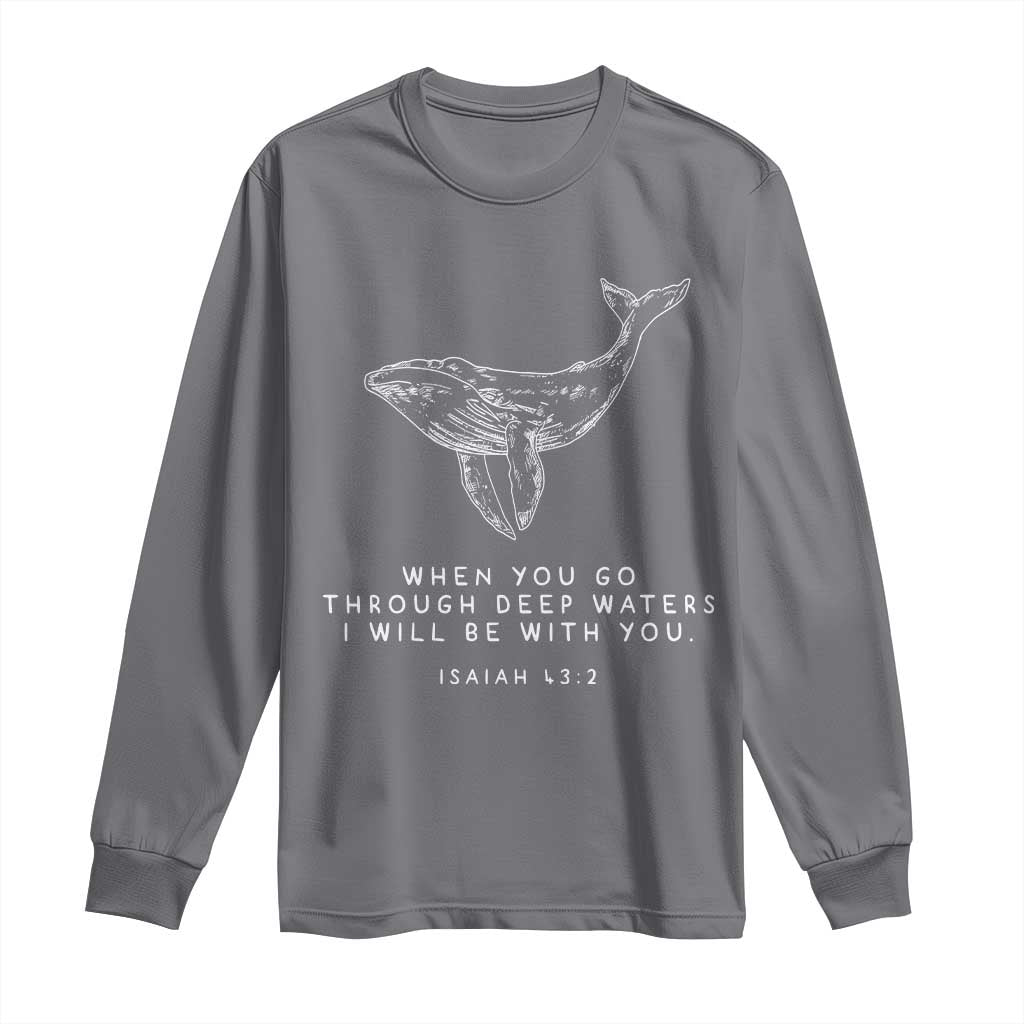 Christian Whale Shark Long Sleeve Shirt Isaiah 43 2 Bible Verse Faith Based TS10 Charcoal Print Your Wear