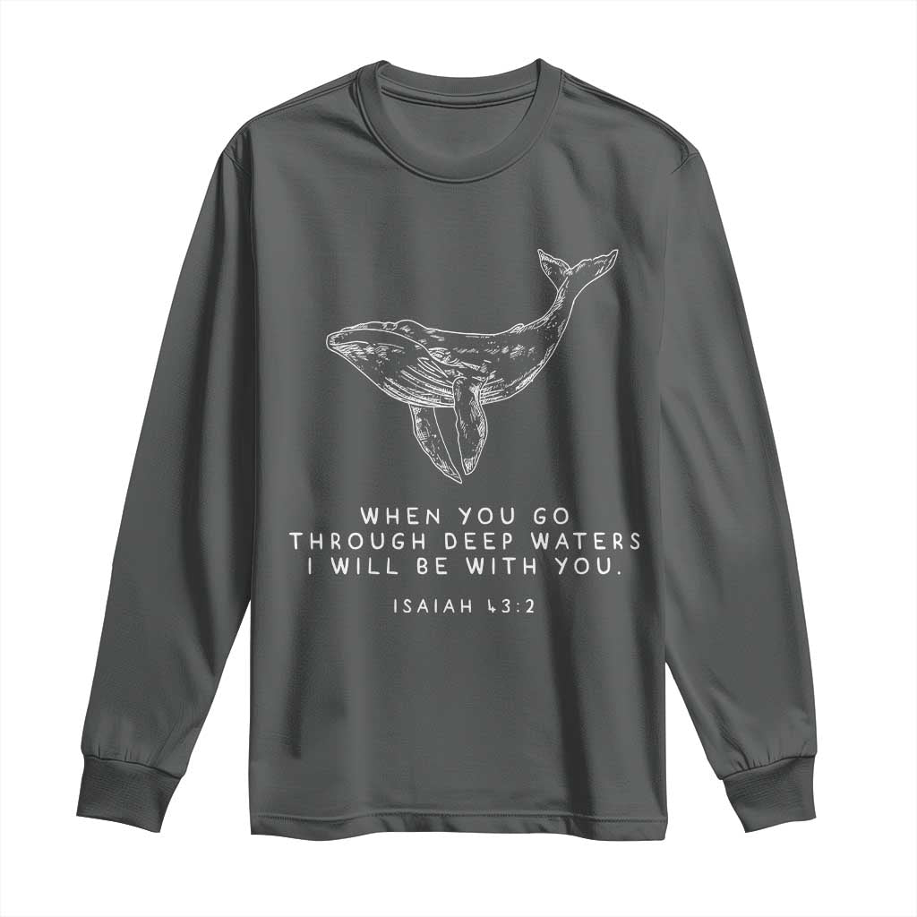 Christian Whale Shark Long Sleeve Shirt Isaiah 43 2 Bible Verse Faith Based TS10 Dark Heather Print Your Wear