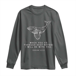 Christian Whale Shark Long Sleeve Shirt Isaiah 43 2 Bible Verse Faith Based TS10 Dark Heather Print Your Wear