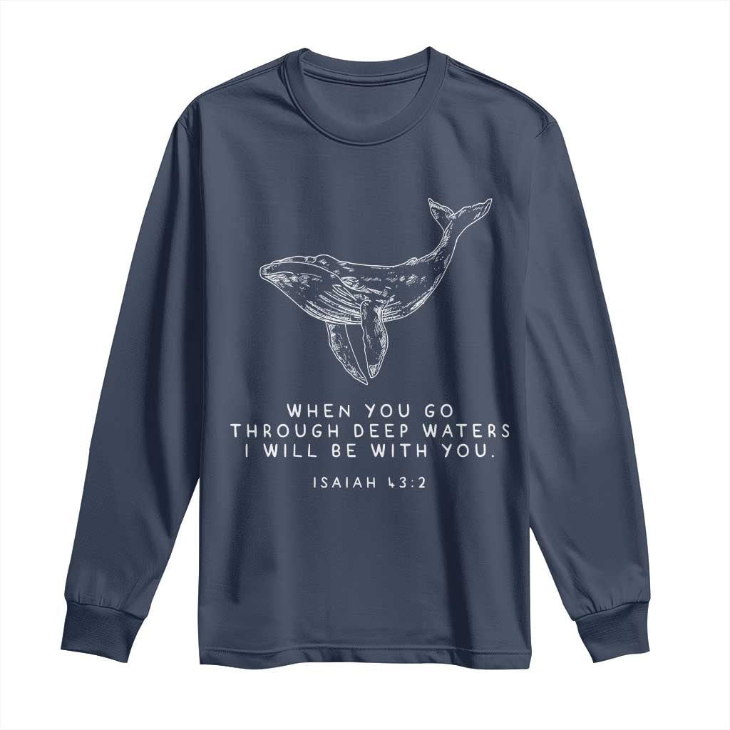 Christian Whale Shark Long Sleeve Shirt Isaiah 43 2 Bible Verse Faith Based TS10 Navy Print Your Wear