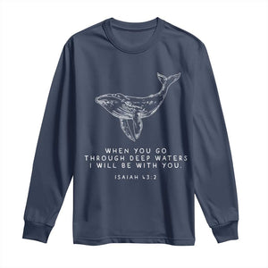 Christian Whale Shark Long Sleeve Shirt Isaiah 43 2 Bible Verse Faith Based TS10 Navy Print Your Wear