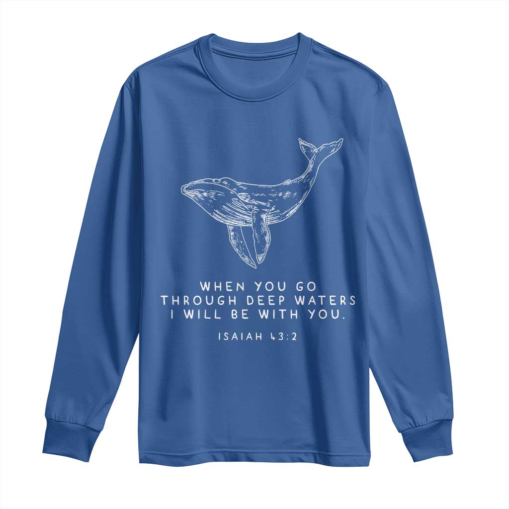 Christian Whale Shark Long Sleeve Shirt Isaiah 43 2 Bible Verse Faith Based TS10 Royal Blue Print Your Wear