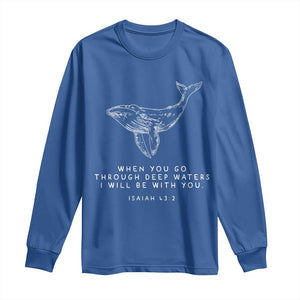 Christian Whale Shark Long Sleeve Shirt Isaiah 43 2 Bible Verse Faith Based TS10 Royal Blue Print Your Wear
