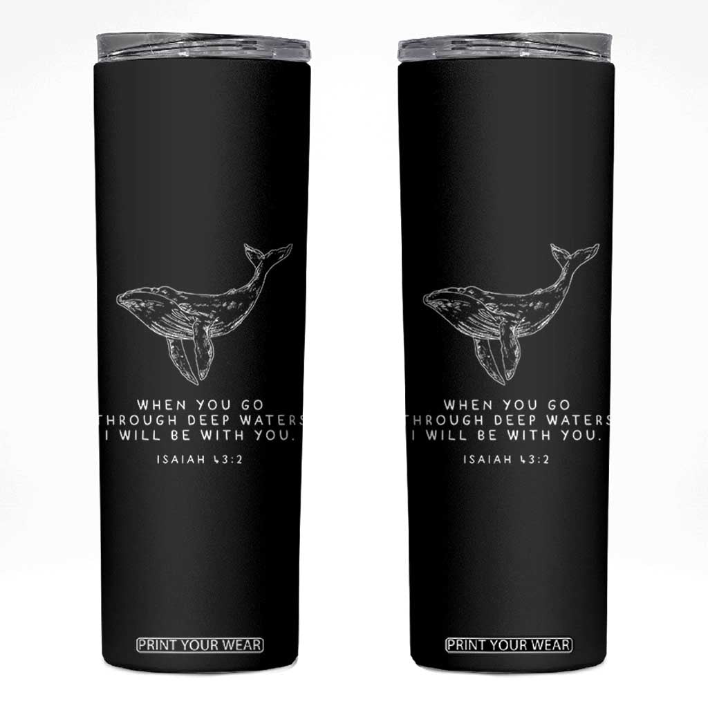 Christian Whale Shark Skinny Tumbler Isaiah 43 2 Bible Verse Faith Based TS10 Black Print Your Wear