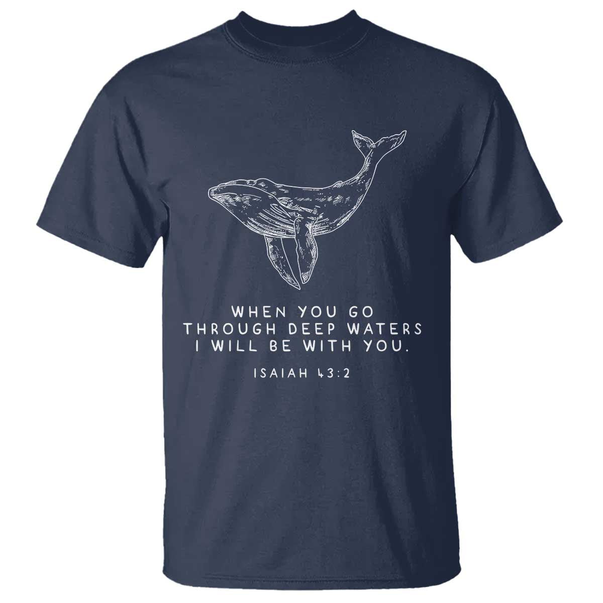 Christian Whale Shark T Shirt Isaiah 43 2 Bible Verse Faith Based TS10 Navy Print Your Wear