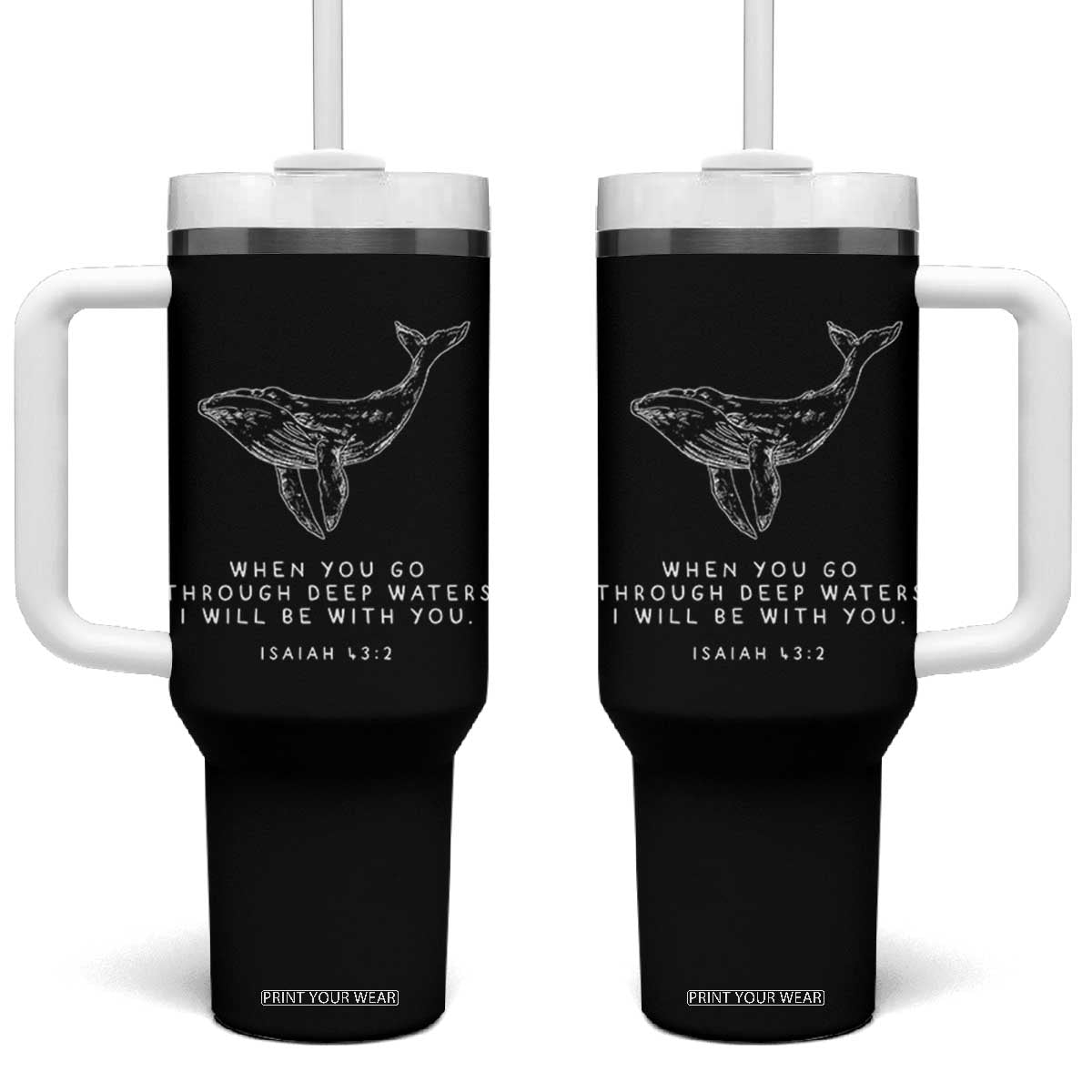 Christian Whale Shark Tumbler With Handle Isaiah 43 2 Bible Verse Faith Based TS10 One Size: 40 oz Black Print Your Wear