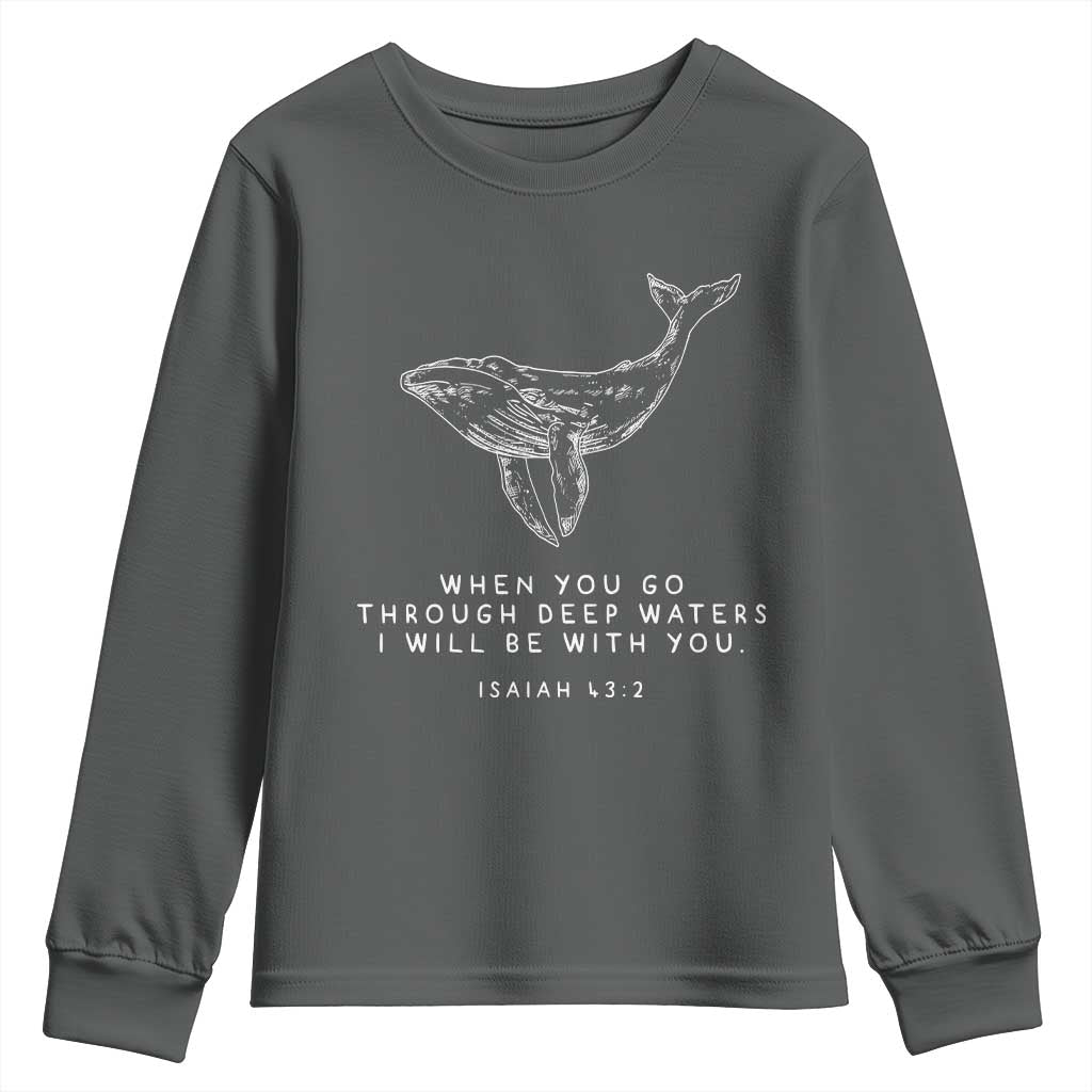 Christian Whale Shark Youth Sweatshirt Isaiah 43 2 Bible Verse Faith Based TS10 Dark Heather Print Your Wear