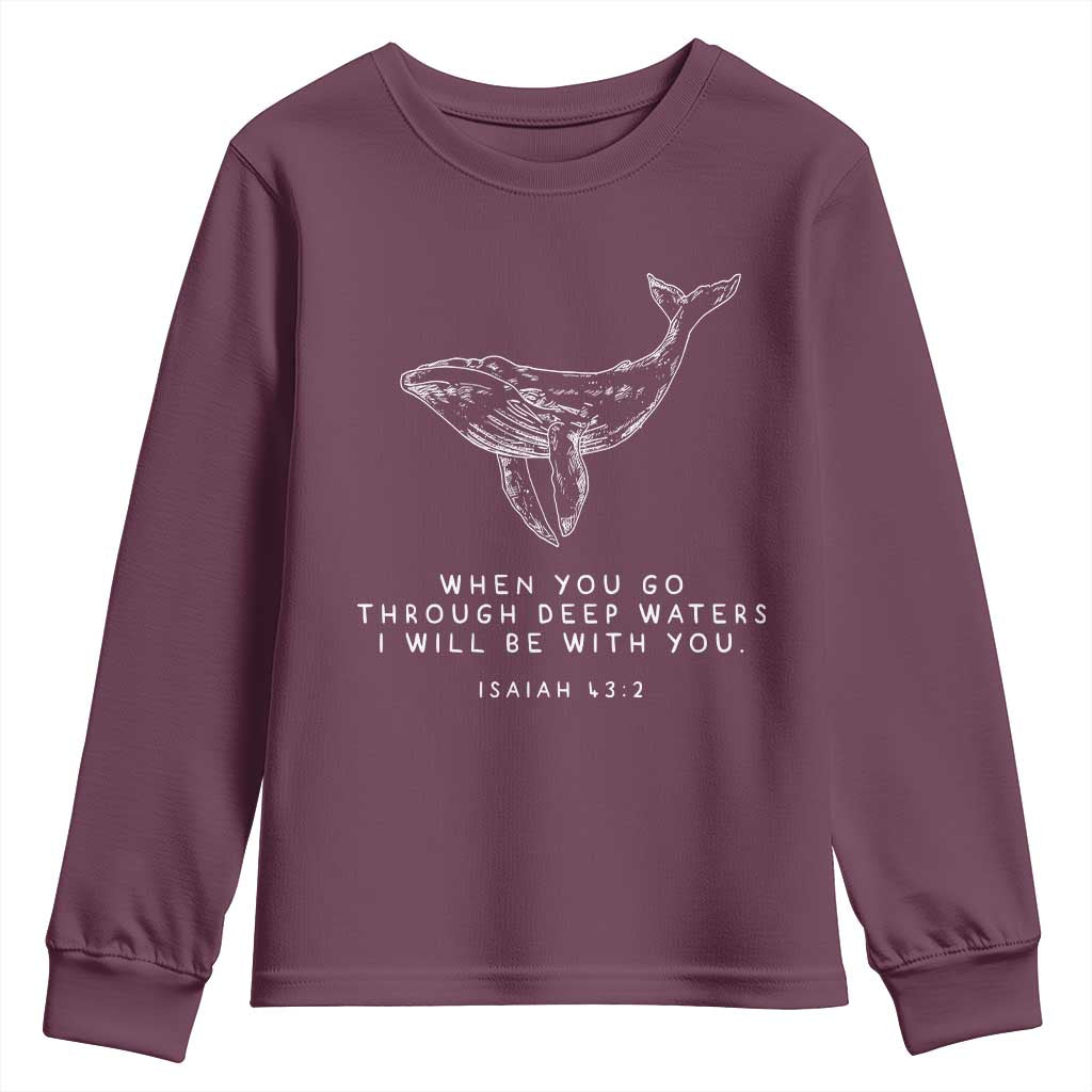 Christian Whale Shark Youth Sweatshirt Isaiah 43 2 Bible Verse Faith Based TS10 Maroon Print Your Wear