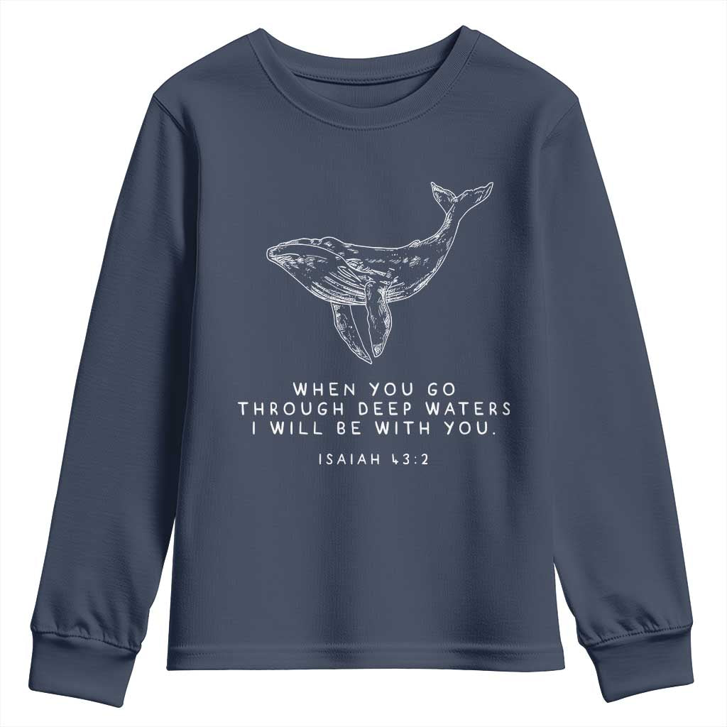 Christian Whale Shark Youth Sweatshirt Isaiah 43 2 Bible Verse Faith Based TS10 Navy Print Your Wear