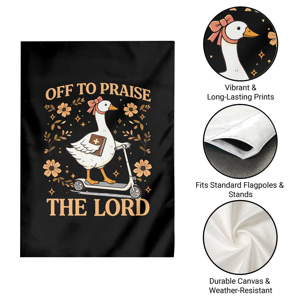 Funny Goose Christian Garden Flag Off To Praise The Lord Bible Verse Trendy Church TS10 Print Your Wear