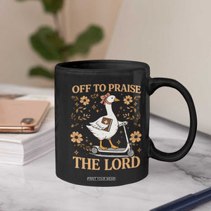 Funny Goose Christian Coffee Mug Off To Praise The Lord Bible Verse Trendy Church TS10 Print Your Wear