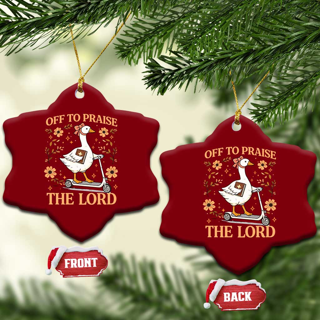 Funny Goose Christian Ceramic Ornament Off To Praise The Lord Bible Verse Trendy Church TS10 Print Your Wear