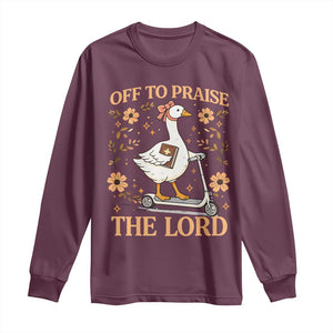 Funny Goose Christian Long Sleeve Shirt Off To Praise The Lord Bible Verse Trendy Church TS10 Maroon Print Your Wear