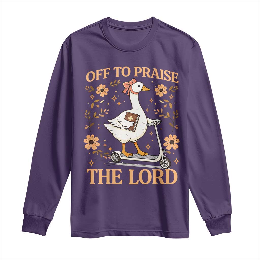 Funny Goose Christian Long Sleeve Shirt Off To Praise The Lord Bible Verse Trendy Church TS10 Purple Print Your Wear