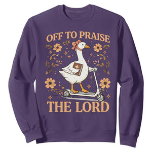 Funny Goose Christian Sweatshirt Off To Praise The Lord Bible Verse Trendy Church TS10 Purple Print Your Wear