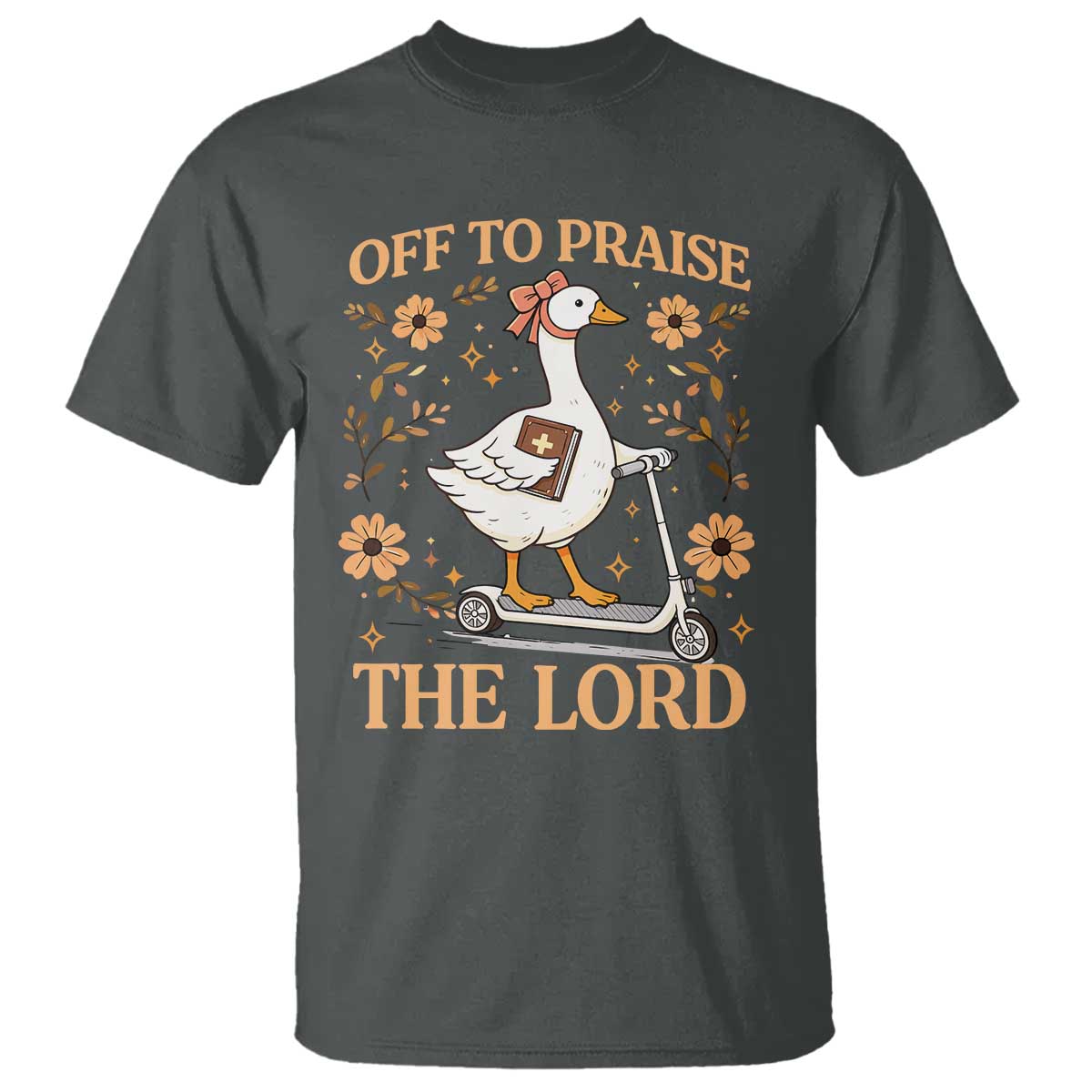 Funny Goose Christian T Shirt Off To Praise The Lord Bible Verse Trendy Church TS10 Dark Heather Print Your Wear