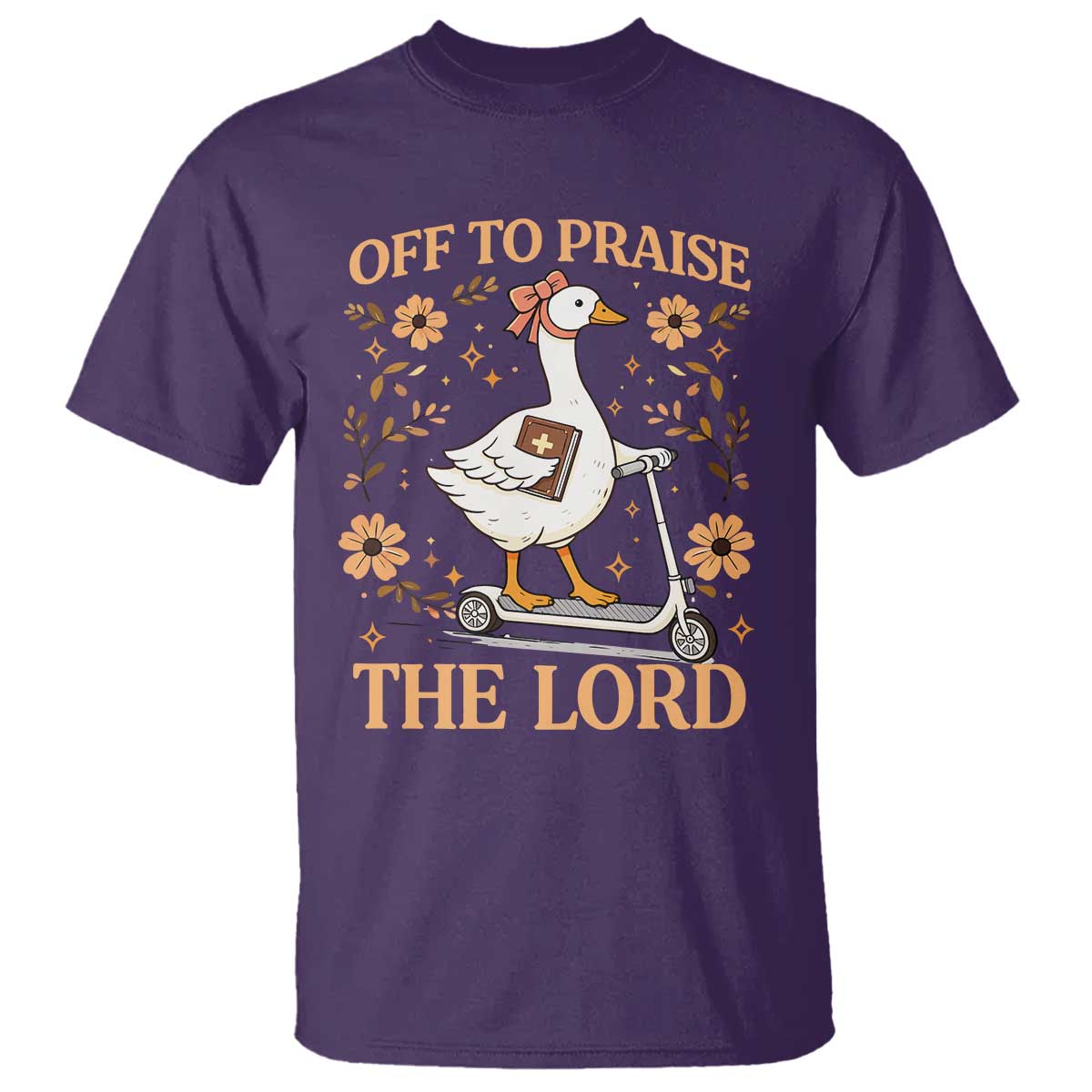 Funny Goose Christian T Shirt Off To Praise The Lord Bible Verse Trendy Church TS10 Purple Print Your Wear