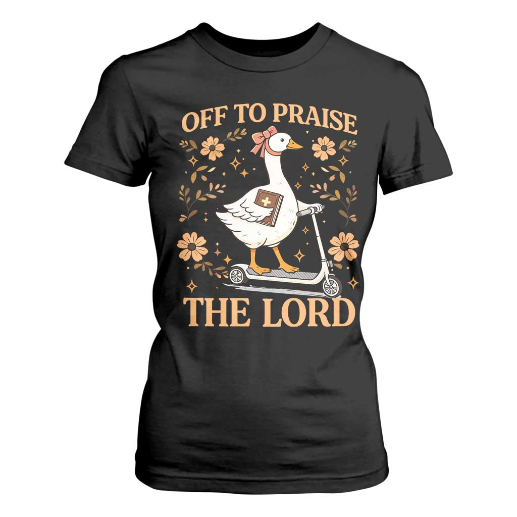 Funny Goose Christian T Shirt For Women Off To Praise The Lord Bible Verse Trendy Church TS10 Black Print Your Wear