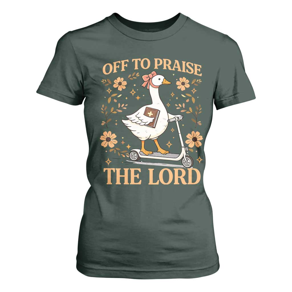 Funny Goose Christian T Shirt For Women Off To Praise The Lord Bible Verse Trendy Church TS10 Dark Forest Green Print Your Wear