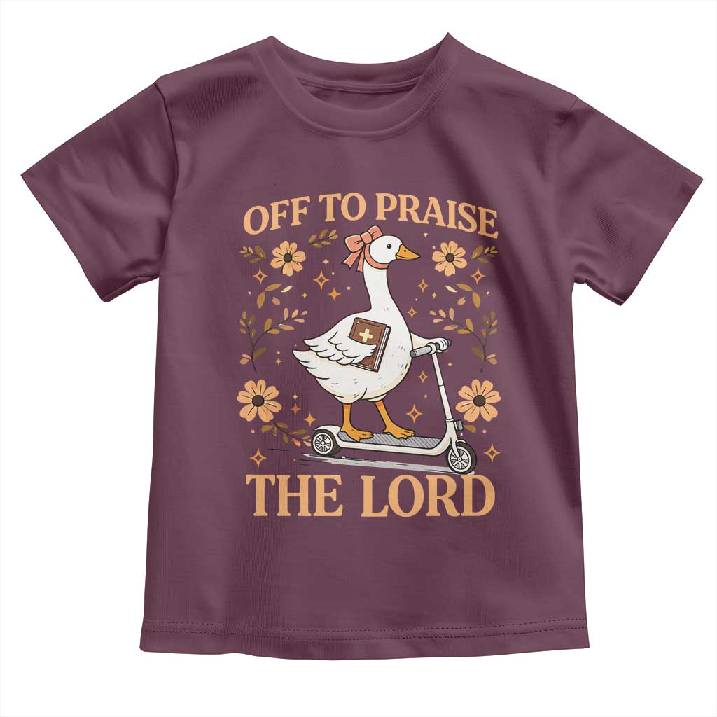 Funny Goose Christian Toddler T Shirt Off To Praise The Lord Bible Verse Trendy Church TS10 Maroon Print Your Wear