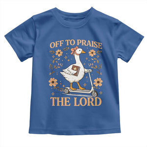 Funny Goose Christian Toddler T Shirt Off To Praise The Lord Bible Verse Trendy Church TS10 Royal Blue Print Your Wear