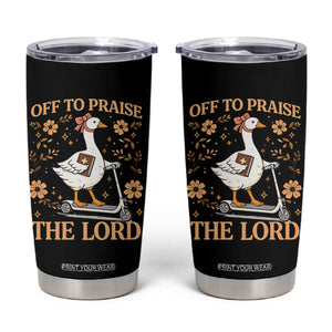 Funny Goose Christian Tumbler Cup Off To Praise The Lord Bible Verse Trendy Church TS10 Black Print Your Wear