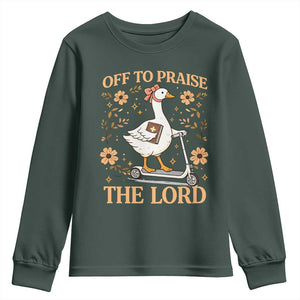 Funny Goose Christian Youth Sweatshirt Off To Praise The Lord Bible Verse Trendy Church TS10 Dark Forest Green Print Your Wear