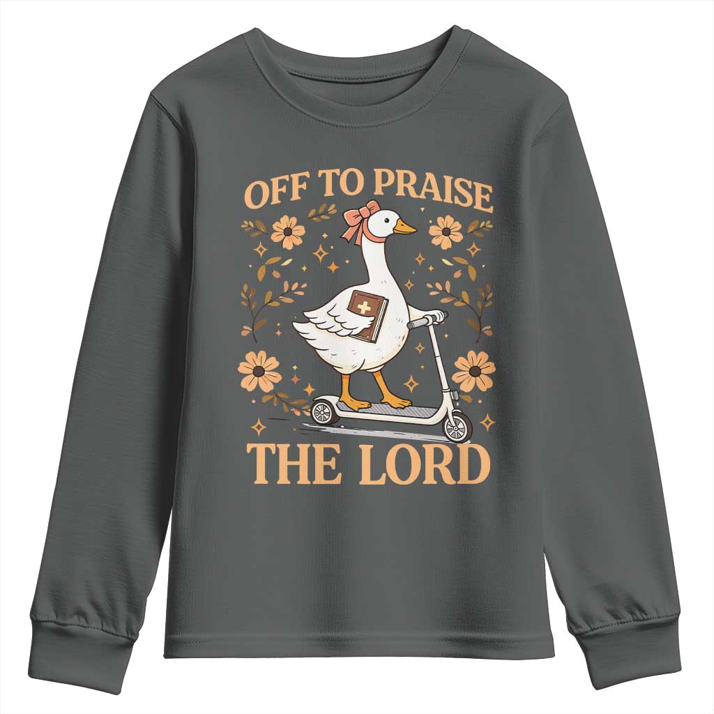 Funny Goose Christian Youth Sweatshirt Off To Praise The Lord Bible Verse Trendy Church TS10 Dark Heather Print Your Wear