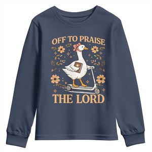 Funny Goose Christian Youth Sweatshirt Off To Praise The Lord Bible Verse Trendy Church TS10 Navy Print Your Wear