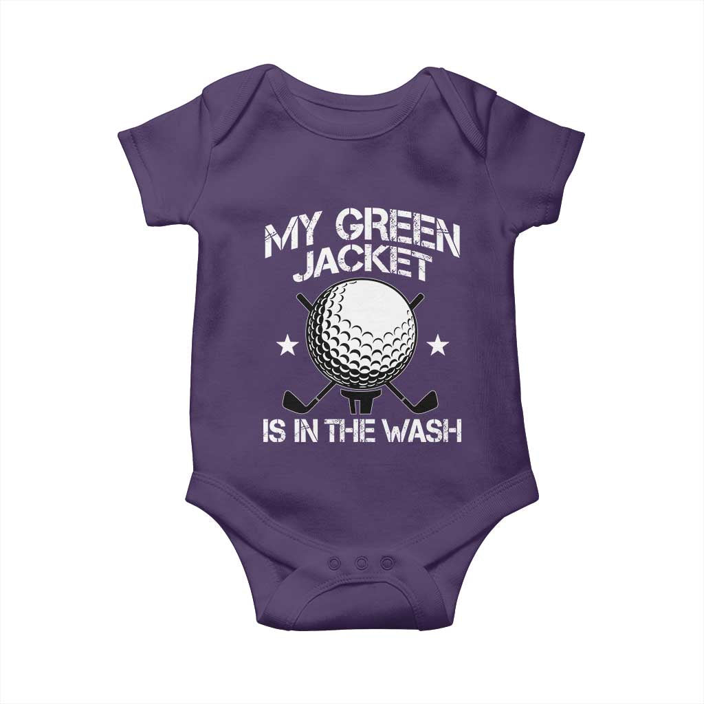 My Jacket Is In The Wash Funny Golfer Baby Onesie Georgia Green Golfing Tournament Humor TS10 Purple Print Your Wear