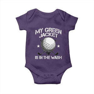 My Jacket Is In The Wash Funny Golfer Baby Onesie Georgia Green Golfing Tournament Humor TS10 Purple Print Your Wear