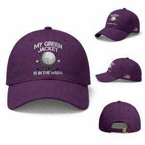 My Jacket Is In The Wash Funny Golfer Baseball Cap Georgia Green Golfing Tournament Humor TS10 Baseball Cap Universal Fit Purple Print Your Wear