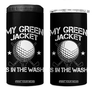 My Jacket Is In The Wash Funny Golfer 4 in 1 Can Cooler Tumbler Georgia Green Golfing Tournament Humor TS10 One Size: 16 oz Black Print Your Wear