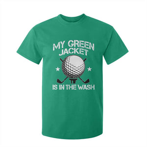 My Jacket Is In The Wash Funny Golfer T Shirt For Kid Georgia Green Golfing Tournament Humor TS10 Irish Green Print Your Wear