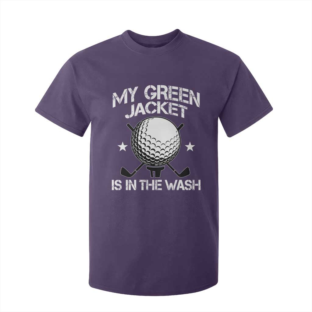 My Jacket Is In The Wash Funny Golfer T Shirt For Kid Georgia Green Golfing Tournament Humor TS10 Purple Print Your Wear