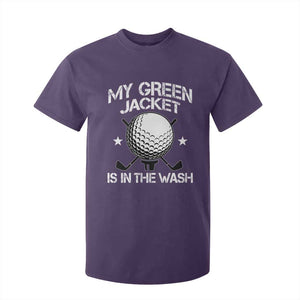 My Jacket Is In The Wash Funny Golfer T Shirt For Kid Georgia Green Golfing Tournament Humor TS10 Purple Print Your Wear