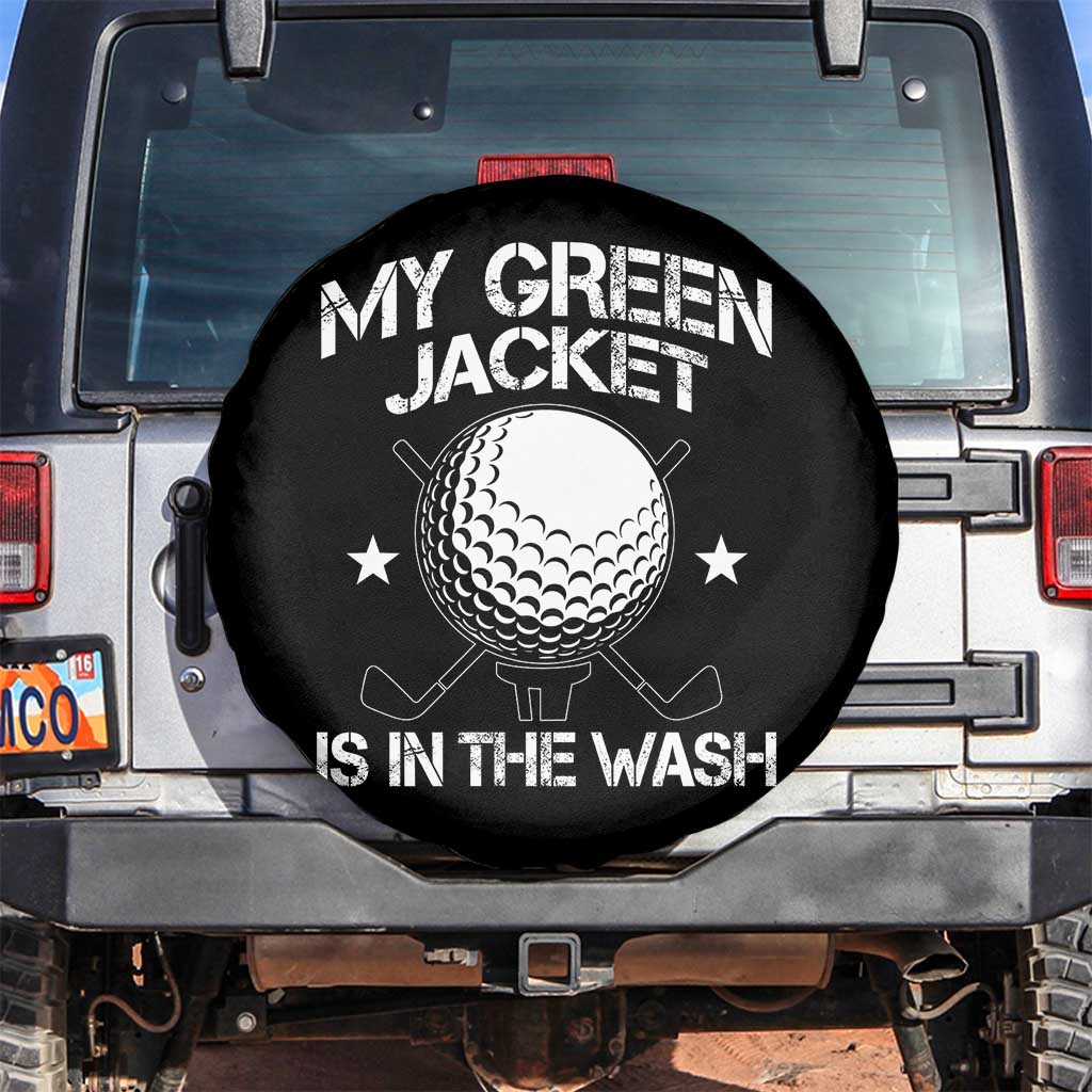 My Jacket Is In The Wash Funny Golfer Spare Tire Cover Georgia Green Golfing Tournament Humor TS10 No hole Black Print Your Wear