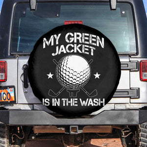 My Jacket Is In The Wash Funny Golfer Spare Tire Cover Georgia Green Golfing Tournament Humor TS10 No hole Black Print Your Wear