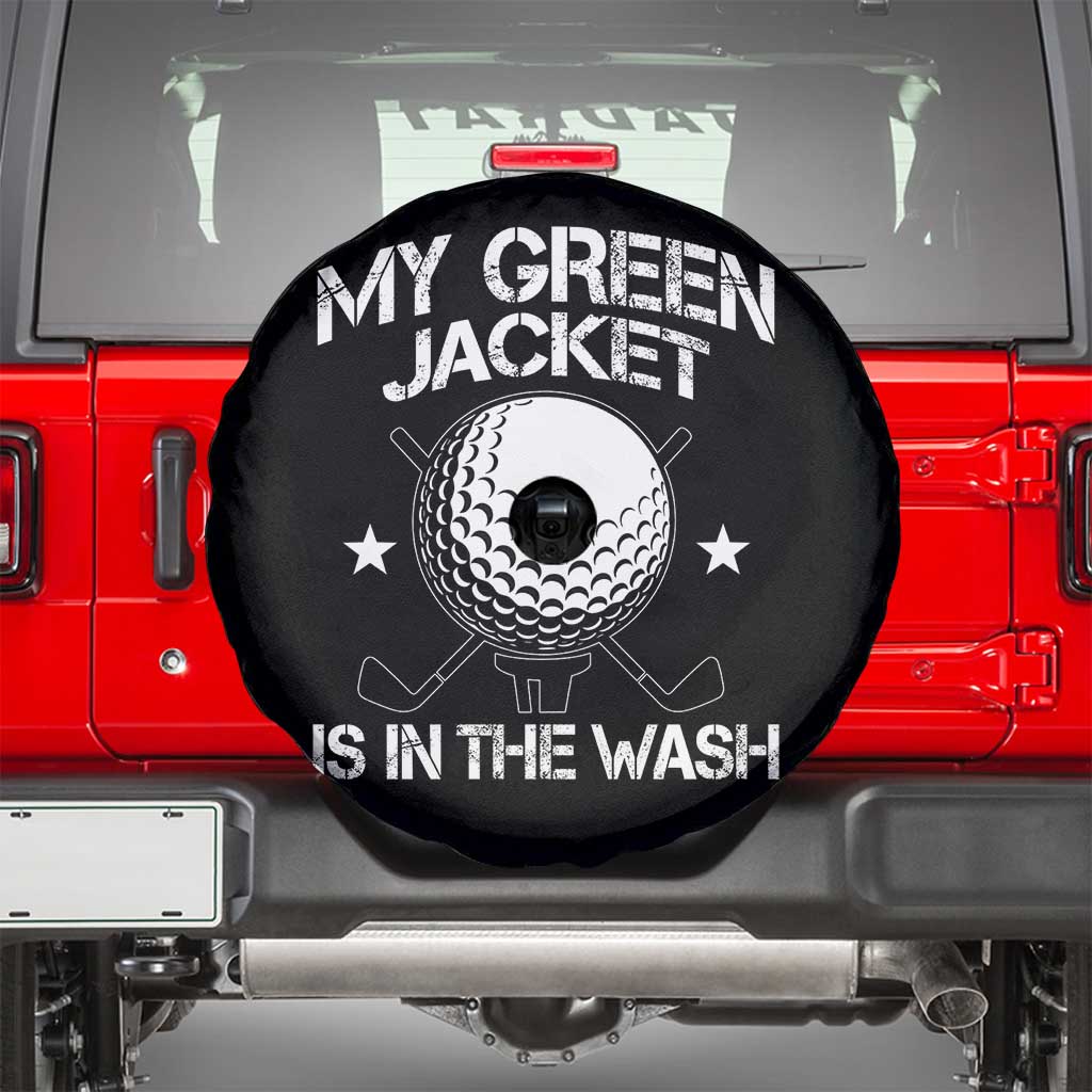 My Jacket Is In The Wash Funny Golfer Spare Tire Cover Georgia Green Golfing Tournament Humor TS10 Black Print Your Wear