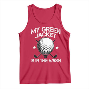 My Jacket Is In The Wash Funny Golfer Tank Top Georgia Green Golfing Tournament Humor TS10 Red Print Your Wear