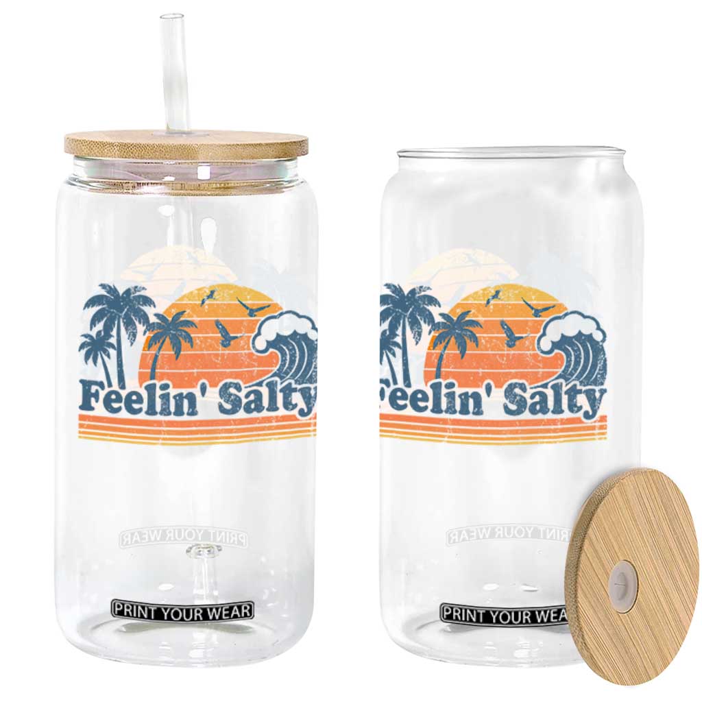 Funny Feelin Salty Glass Can Retro Beach Summer Vacation TS10 Print Your Wear