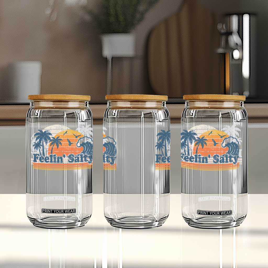 Funny Feelin Salty Glass Can Retro Beach Summer Vacation TS10 Print Your Wear