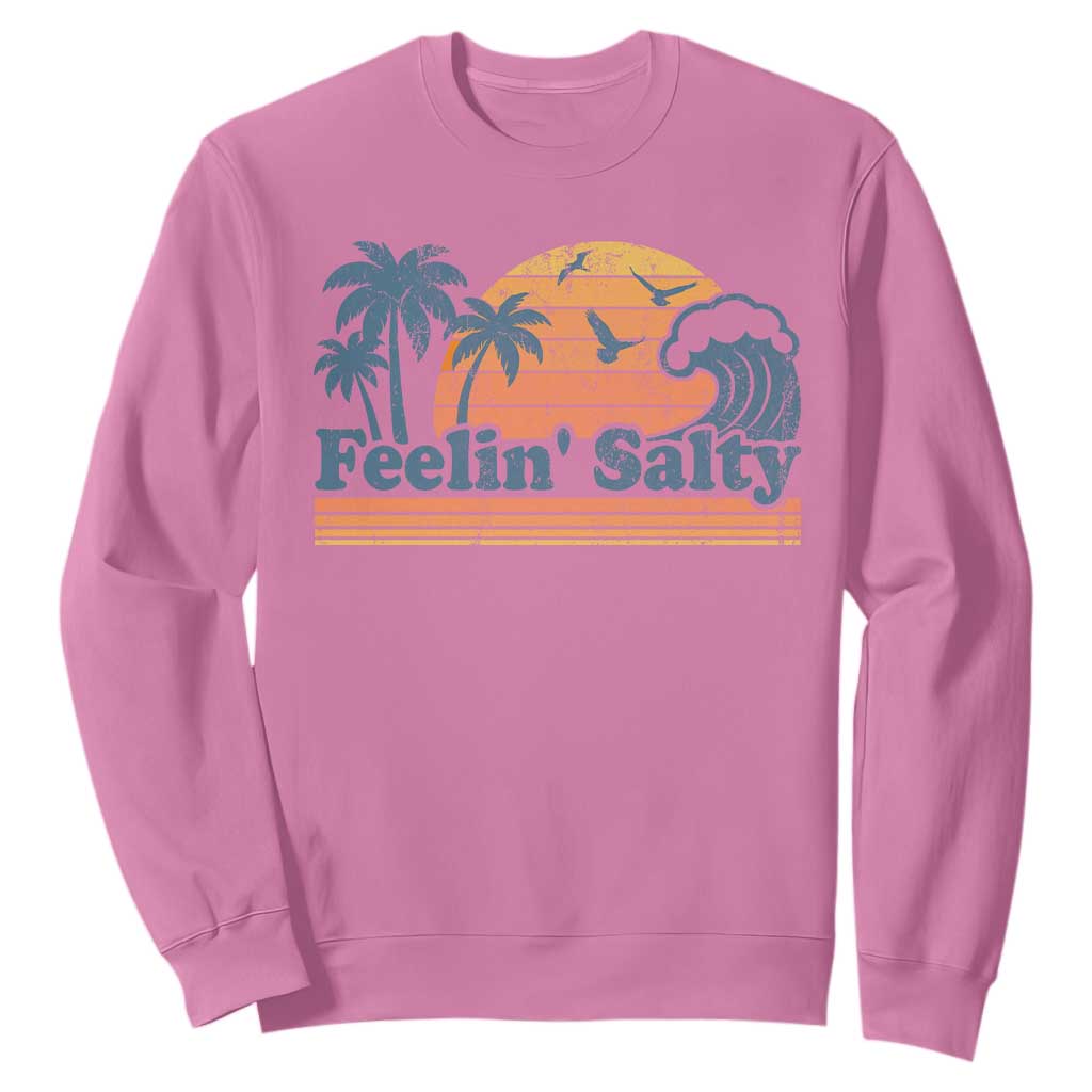 Funny Feelin Salty Sweatshirt Retro Beach Summer Vacation TS10 Azalea Print Your Wear