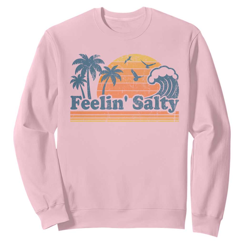 Funny Feelin Salty Sweatshirt Retro Beach Summer Vacation TS10 Light Pink Print Your Wear