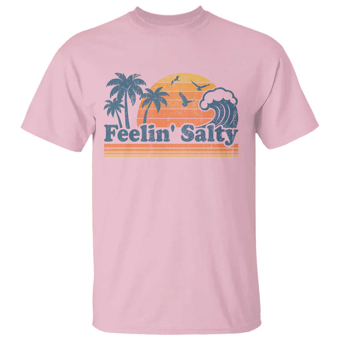 Funny Feelin Salty T Shirt Retro Beach Summer Vacation TS10 Light Pink Print Your Wear