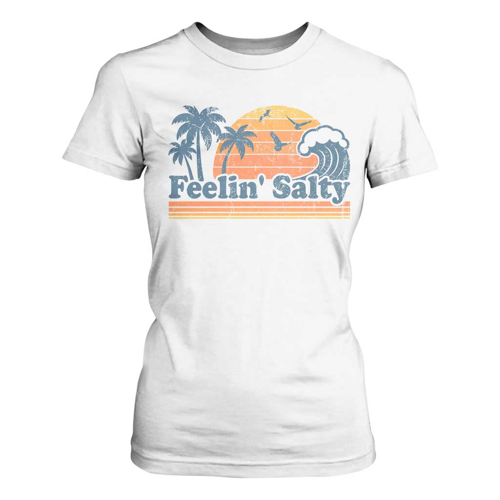 Funny Feelin Salty T Shirt For Women Retro Beach Summer Vacation TS10 White Print Your Wear
