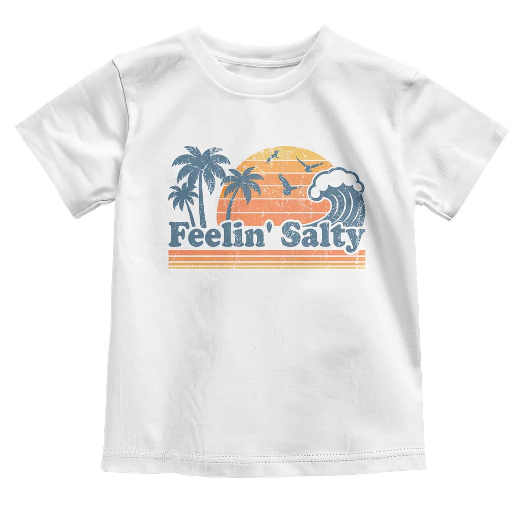 Funny Feelin Salty Toddler T Shirt Retro Beach Summer Vacation TS10 White Print Your Wear