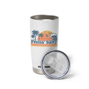 Funny Feelin Salty Tumbler Cup Retro Beach Summer Vacation TS10 Print Your Wear